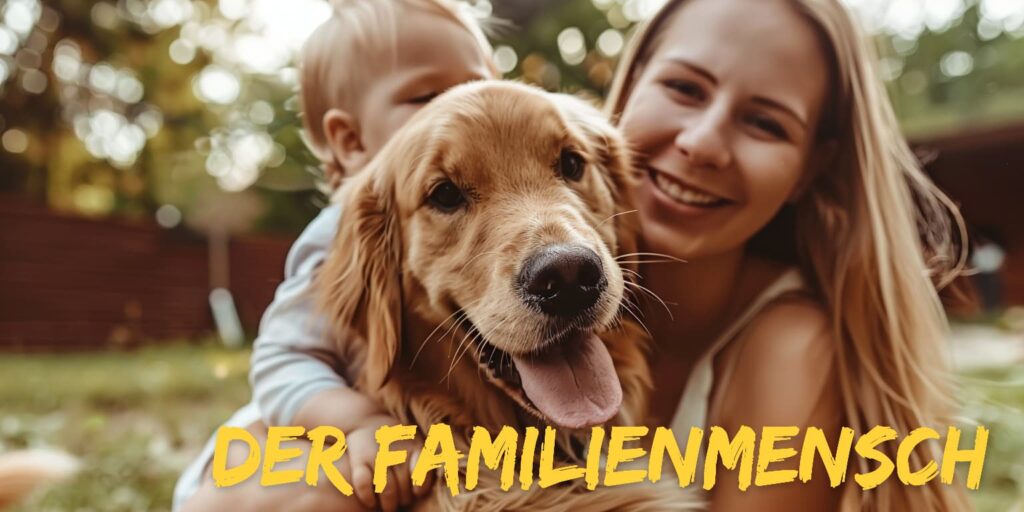 Der Hund für die ganze Familie